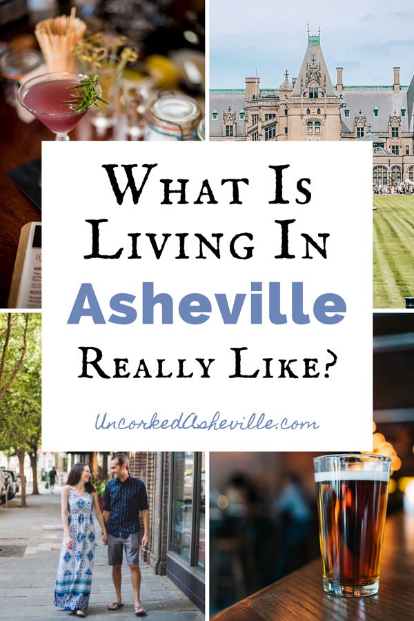 What Is It Like Living in Asheville, NC? Uncorked Asheville
