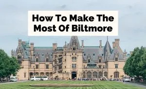 Best Things To Do At Biltmore Estate Asheville with picture of Biltmore House