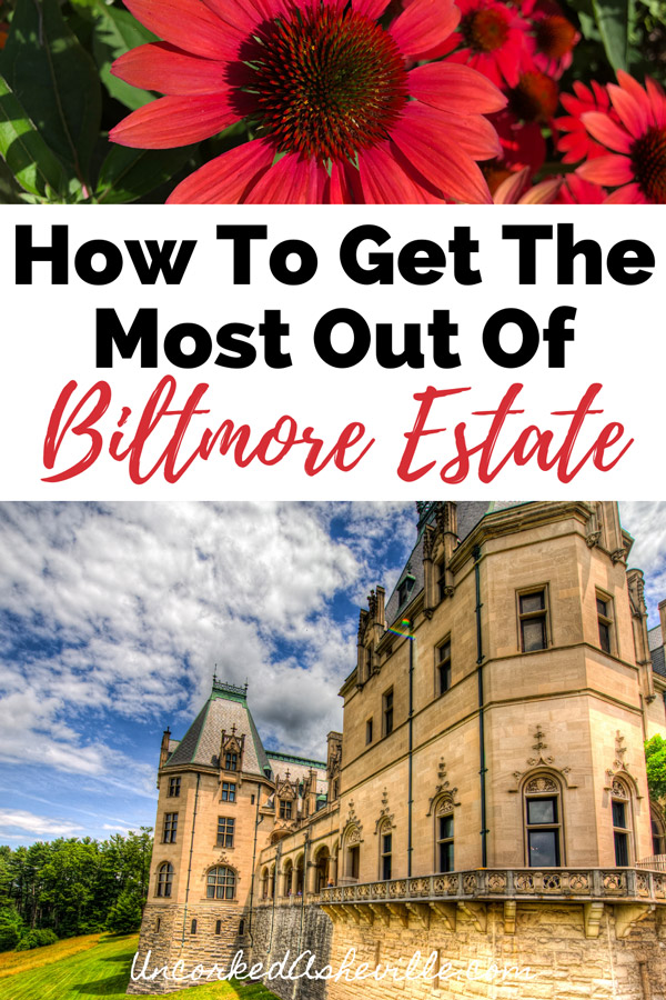 Biltmore Estate Things to Do Pinterest Pin With Side of Biltmore Home and Biltmore Blooms