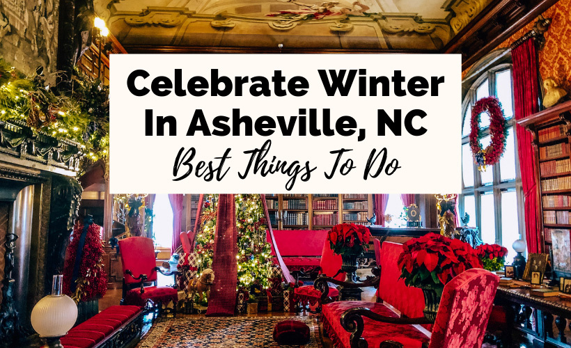 8 Festive Asheville Winter Activities & Events To Brighten Your