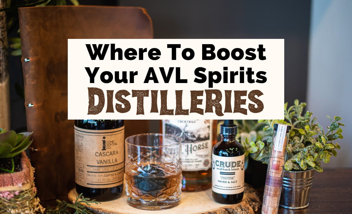 7 Delicious Distilleries In Asheville, NC To Boost Your Spirits