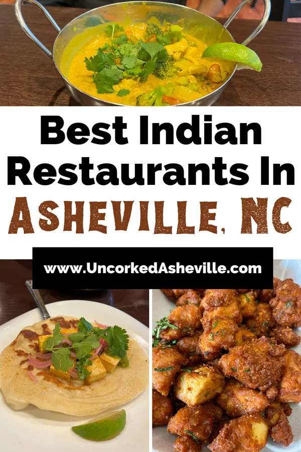 Indian Restaurants in Asheville NC Pinterest pin with yellow curry and naan taco with cilantro and tofu from from Blue Dream Curry House and fried chicken pakoras from Chai Pani