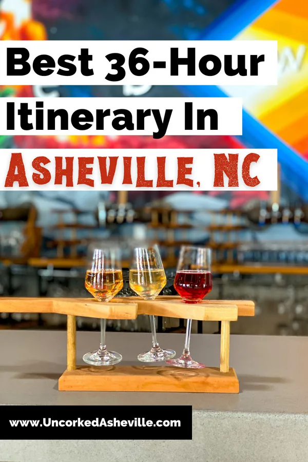 36 Hours In Asheville NC Itinerary pinterest pin with wine flight from pleb urban winery with red, white, and orange mini wine glasses and mural