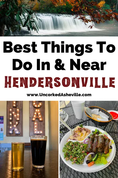 Hendersonville Things To Do Pinterest pin with three images including things to do near Hendersonville like Hooker Falls at Dupont State forest in the fall, one tall dark beer and one short beer from Oklawaha Brewing with drink local lighted sign in background, and plate of grape leaves and hummus from Pita Express, a Hendersonville restaurant