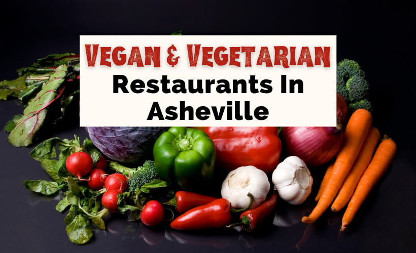 Vegetarian Vegan Restaurants Asheville with picture of raw vegetables like carrots, garlic, tomatoes, peppers, and lettuce