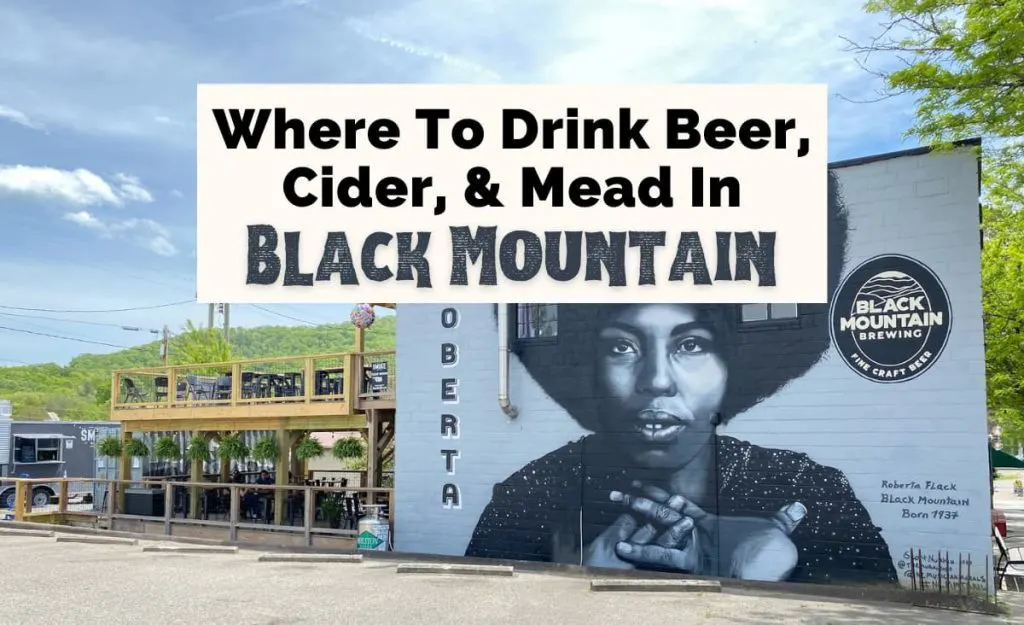 Breweries In Black Mountain NC with Black Mountain Brewing and Roberta Flack mural