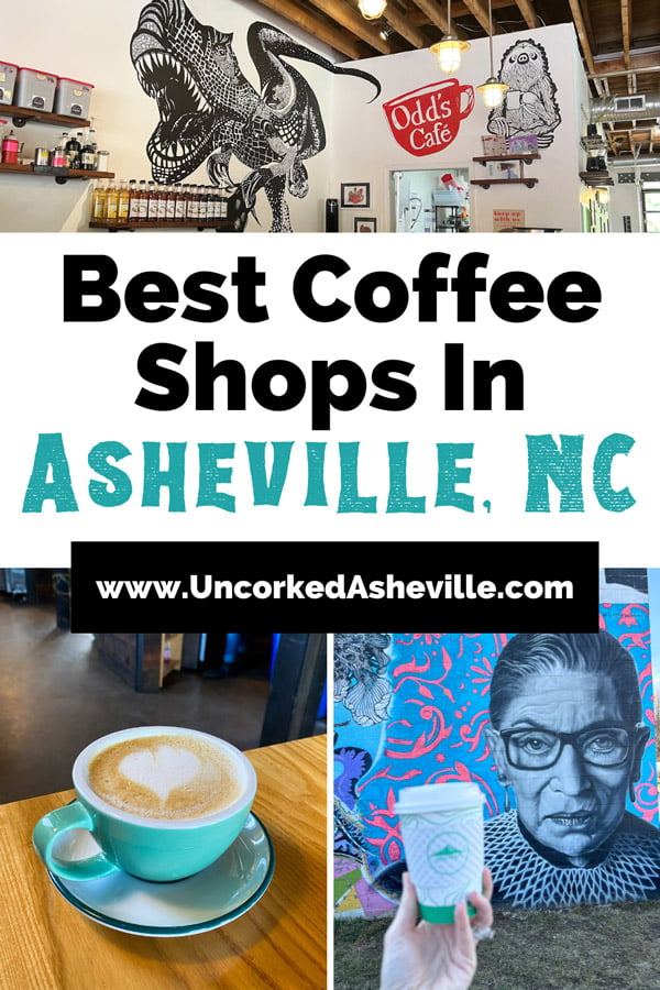 Coffee Shops In Asheville NC Pinterest Pin with image of Odd's Cafe coffee shop with dinosaur and sloth mural over coffee counter, turquoise cup with a latte on brown table, and white hand holding up a cup of Summit Coffee in front of Ruth Bader Ginsburg mural