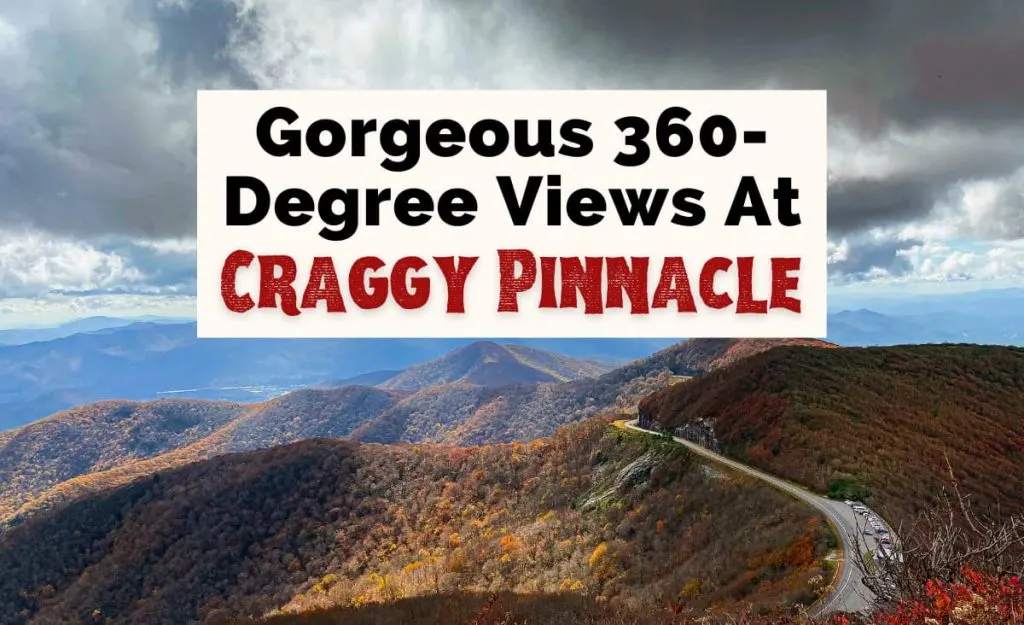Craggy Pinnacle Trail And Hike Near Asheville NC with view from overlook looking out over Blue Ridge Parkway road and Craggy Gardens visitor center during the fall with the fall foliage