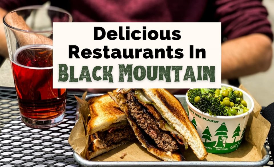 16 Highly Black Mountain Restaurants Uncorked Asheville