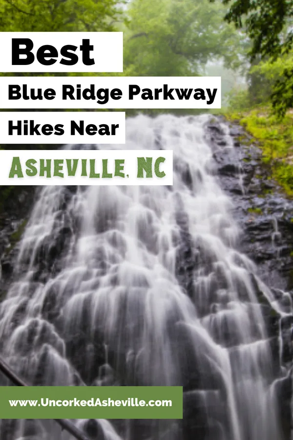 Best Blue Ridge Parkway Hikes Asheville NC Pinterest Pin with Crabtree Falls near Little Switzerland