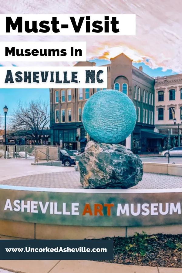 Best History, Science, and Art Museums Asheville NC Pinterest pin with blue ball sculpture at Asheville Art Museum