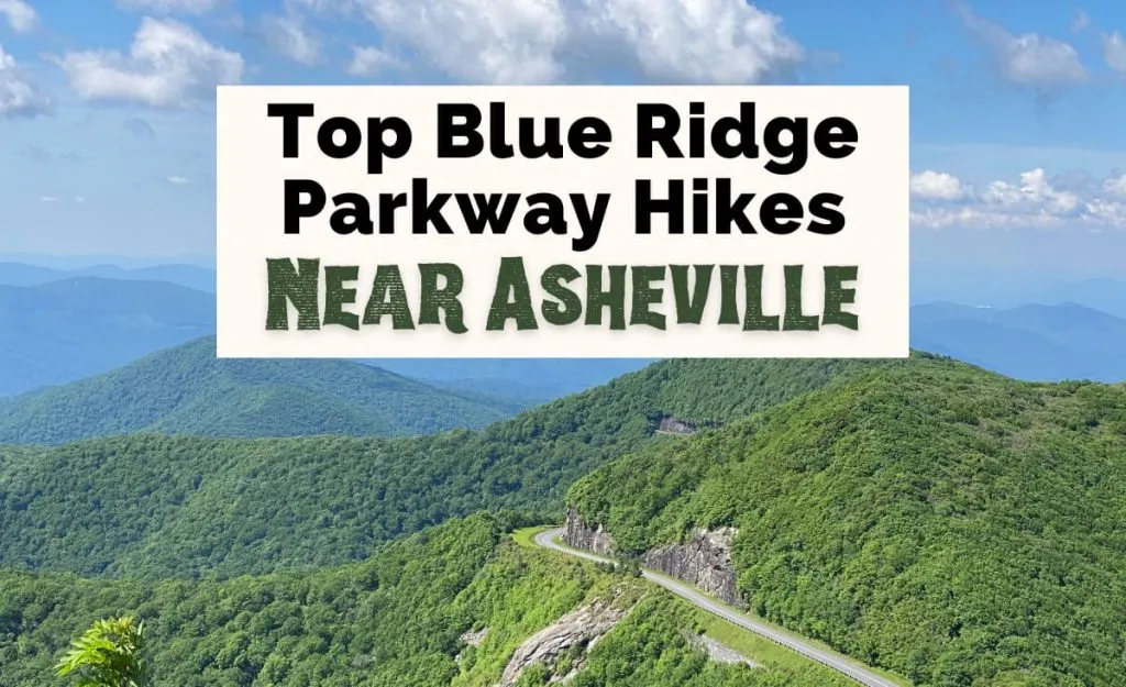 Blue Ridge Parkway Hikes NC with Blue Ridge Parkway view from Craggy Pinnacle looking down at the Craggy Gardens Visitor Center