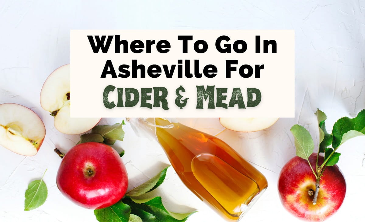 10 Fun Asheville Cideries & Meaderies