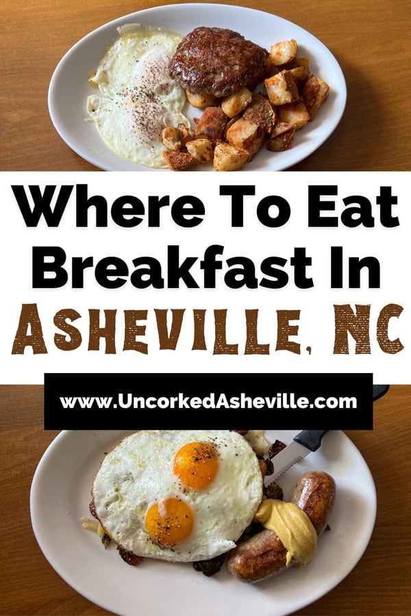 Best Asheville Breakfast places Pinterest Pin with picture of sunny side up eggs with sausage and mustard on white plate over Brussels sprouts and fingerling potatoes on white plate and second white plate with over easy eggs and fried potatoes