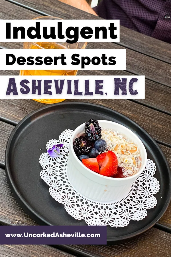 Best Dessert Asheville NC Pinterest pin with Crave Dessert Bar in downtown Asheville panna cotta with strawberries and blueberries and cocktail