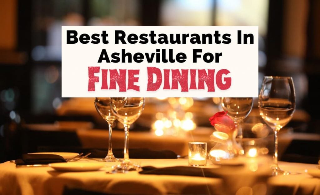 Best Fine Dining In Asheville NC with photograph of wine glasses, candles on tables with table cloth, and light pink rose