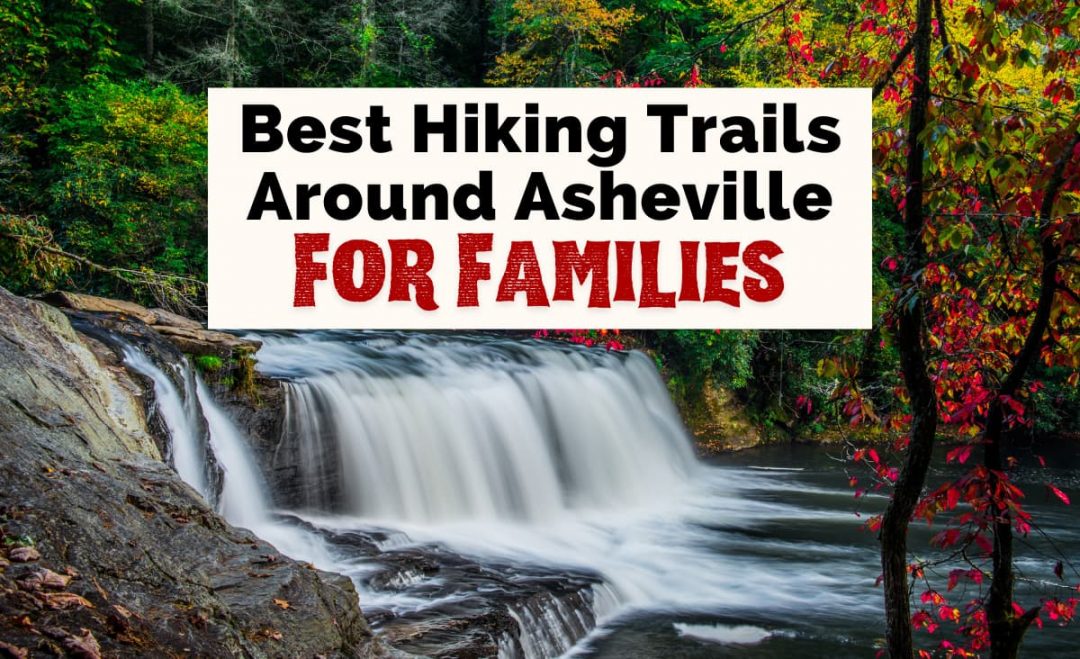 10 Best KidFriendly & Easy Hikes Near Asheville Uncorked Asheville