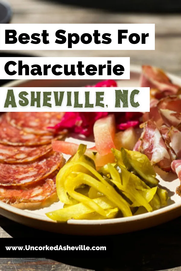 Best Charcuterie In Asheville NC Pinterest Pin with charcuterie with meats, green pickles, and peppers