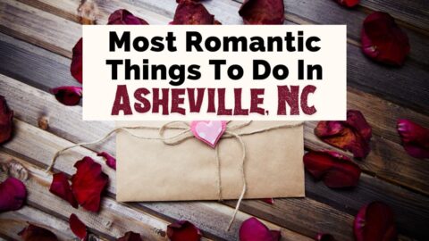 Romantic Things To Do In Asheville NC For Couples with photo of red flower petals and brown envelope closed with pink heart