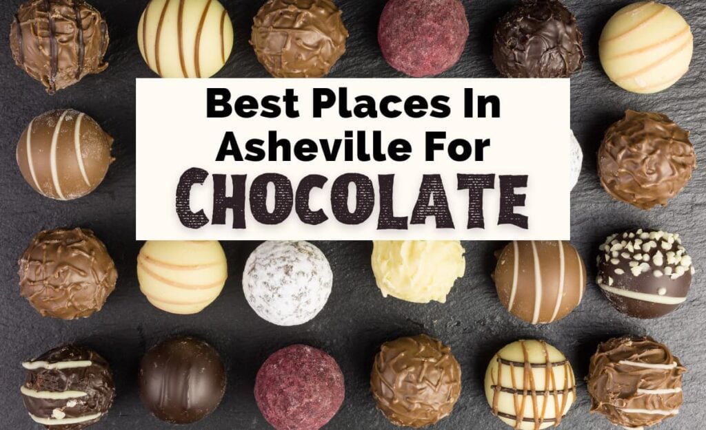 Asheville Chocolate Shops with pictures of dark, light, and white chocolate decorated truffles
