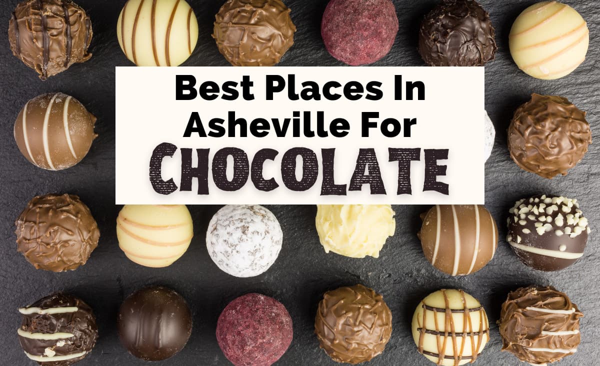 4 Tempting Asheville Chocolate Shops