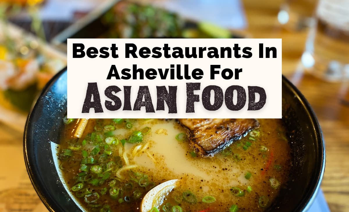8 Best Restaurants For Asian Food In Asheville, NC