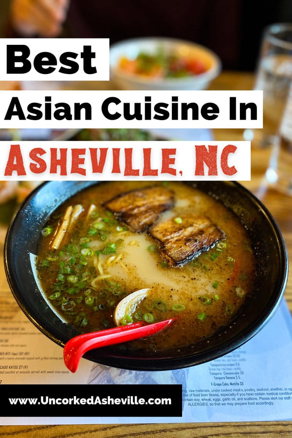 Best Asian Restaurants In Asheville NC Pinterest pin with bowl of pork ramen soup with poke bowl in background from Itto Ramen Bar and Tapas