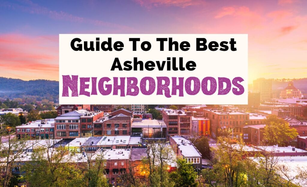 Best neighborhoods in Asheville NC with cityscape at sunset with pink and purple sky over mountains