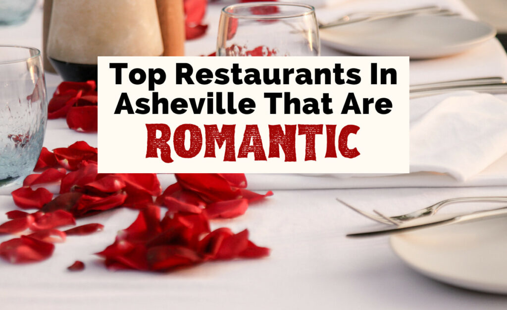 Romantic Restaurants In Asheville NC with red flower petals on white table cloth with plates and glasses