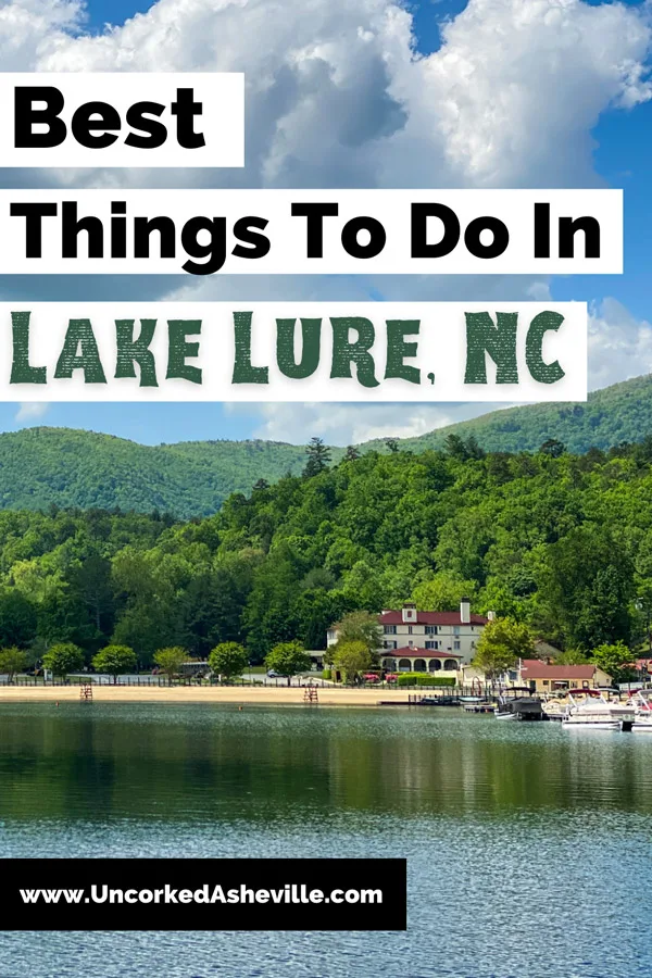 Lake Lure Things To Do Attractions Activities Pinterest Pin with view of Lake Lure with Lake Lure Beach and inn in background surrounded by Chimney Rock blue green tree lined mountains