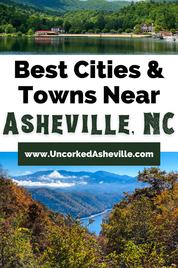 Small Towns and Cities Near Asheville NC Pinterest Pin with image of Lake Lure Beach from afar with sand and water and Bryson City's Fontana Lake from the Road to Nowhere with blue water, sky, and fall foliage