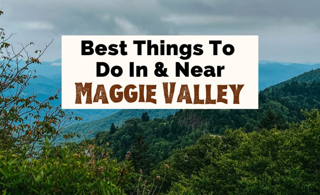 Best Things to do in Maggie Valley NC with image from Waterrock Knob Visitor center along the Blue Ridge Parkway with blue and green mountains with trees and gray cloudy sky