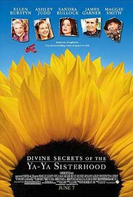 Divine Secrets of the Ya Ya Sisterhood Movie Poster with big sunflower and images of characters above in blue sky