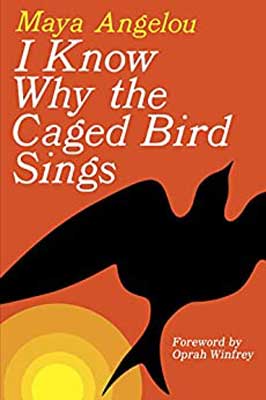 I Know Why the Caged Bird Sings by Maya Angelou book cover with black bird flying past yellow sun into orange sky