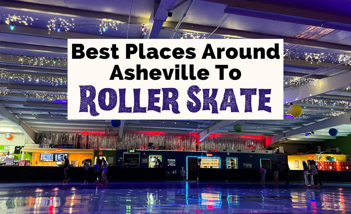 7 Best Places For Roller Skating in Asheville, NC