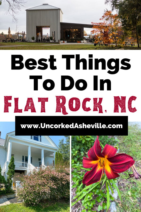 Things To Do Near Flat Rock North Carolina Pinterest Pin With image of Carl Sandburg Home - a white house with flowers and trees - a fuchsia flower along the Glassy Mountain Trail, and a the tasting room at Marked Tree Vineyard surrounded by fall foliage covered trees
