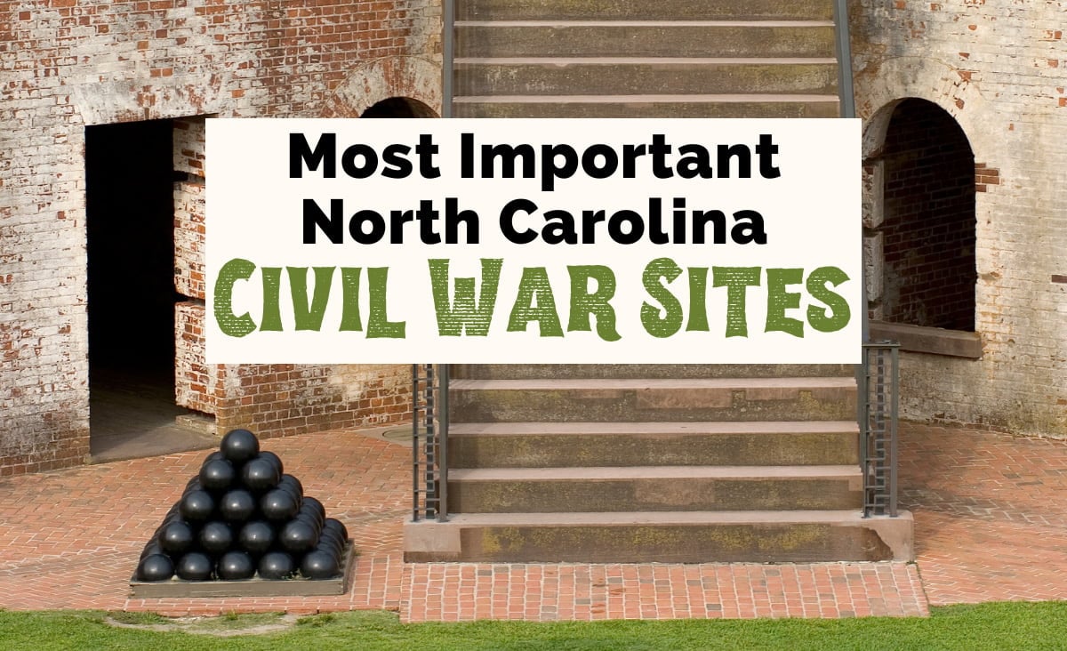 13 Important Civil War Sites in North Carolina