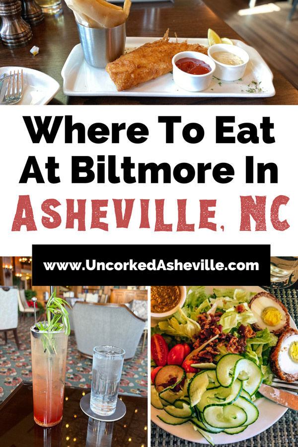 Biltmore Restaurants in Asheville, NC Pinterest Pin with image of fish and chips from Cedric's tavern, pink cocktail with water in the Library Lounge, and salad with eggs from Cedric's.