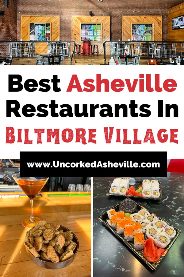Biltmore Village Restaurants Pinterest pin with image of Village Pub restaurant with faux wooden windows and Manhattan cocktail with gluten-free fried pickles and a photo of Asaka sushi in takeaway containers with ginger and wasabi