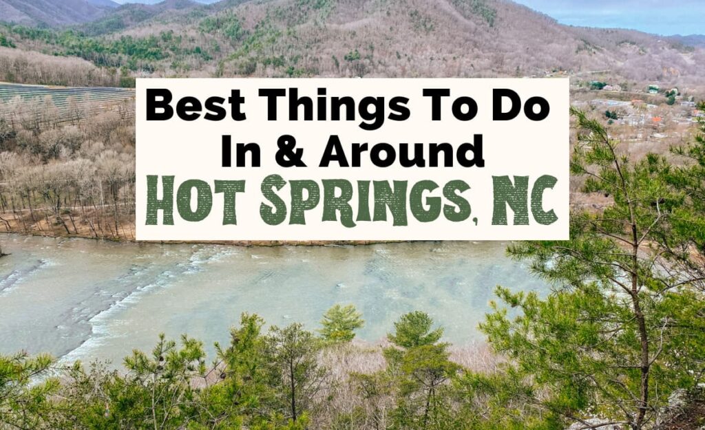 Things to do in Hot Springs, NC with image of light blue French Broad River with green trees on top of summit at Lover's Leap near the Appalachian Trail