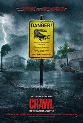 Crawl Film Poster with image of massive storm flooding a residential area and yellow danger sign with image of alligator 