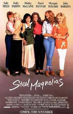 Steel Magnolias Movie Poster with 6 people holding arms and shoulders in group snapshot