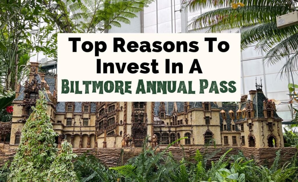Top reasons to invest in a Biltmore Annual Pass featured photo with model of Biltmore House in the conservatory surrounded by green leaves with greenhouse wall in background 