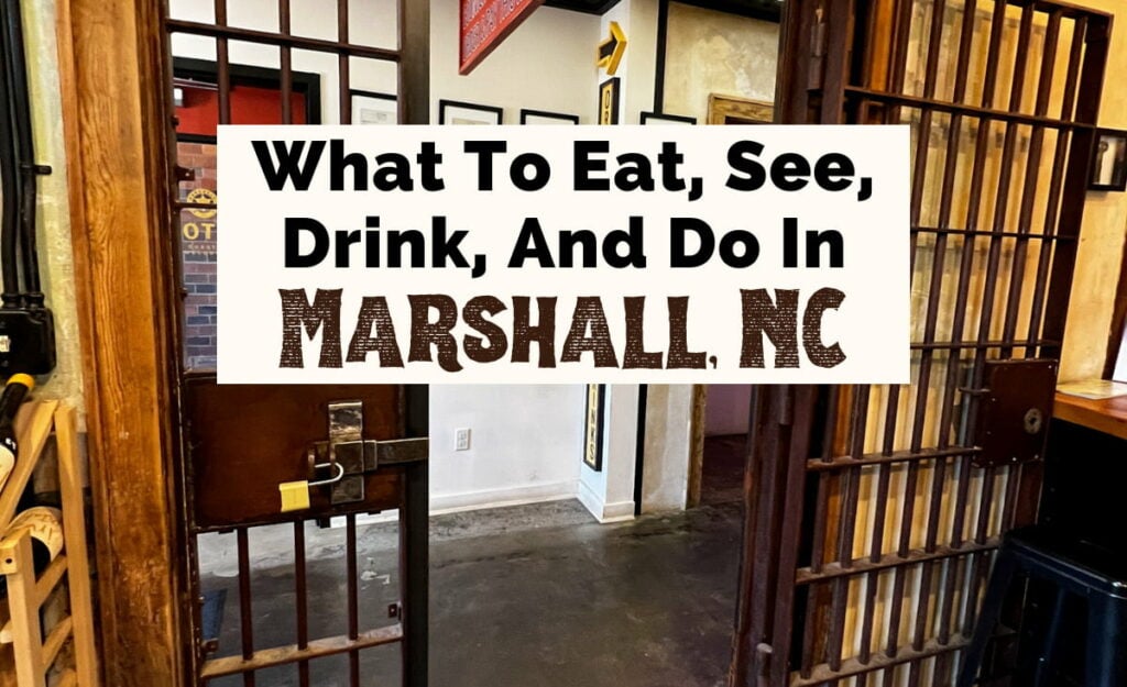 Marshall NC Guide with what to eat, see, drink and do featured image with old jail barred doorway