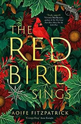 The Red Bird Sings by Aoife Fitzpatrick book cover with red cardinal bird and flowers and green leaves