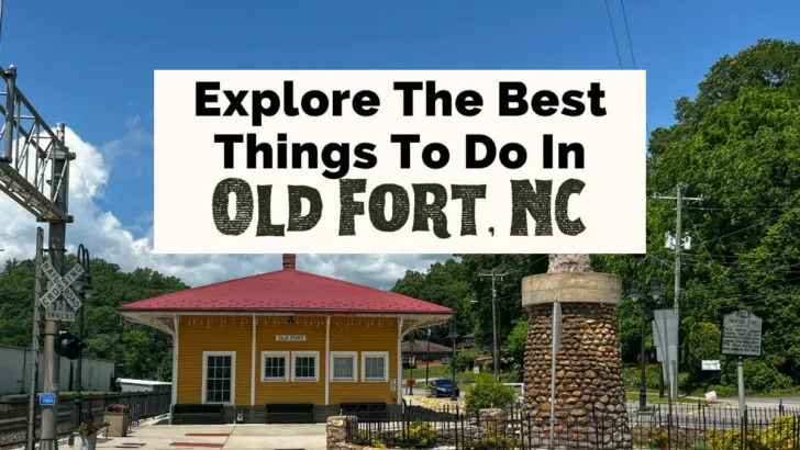 Explore the Best Things to do in Old Fort NC feature image with yellow and red Old Fort Railroad Museum and Train Depot with Arrowhead Monument next to it
