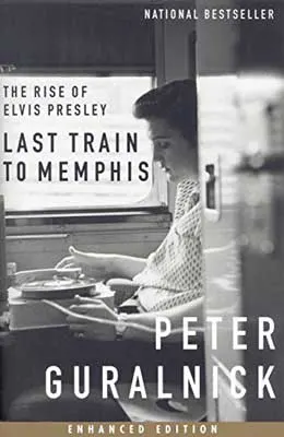 Last Train to Memphis: The Rise of Elvis Presley by Peter Guralnick book cover with black and white image of a young Elvis - a white man with dark hair - sitting in front of a record player