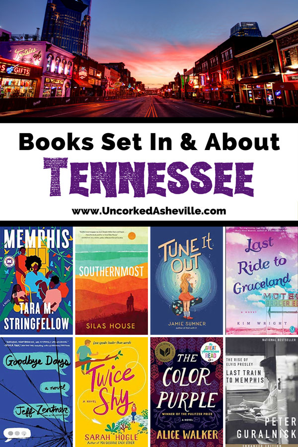 Tennessee Books Pinterest pin with title, books set in and about Tennessee, image of Downtown Nashville buildings lit up at night with road at the center, and book covers for Memphis, Southernmost, Tune It Out, Last Ride To Graceland, Goodbye Days, Twice Shy, The Color Purple, and The Last Train to Memphis