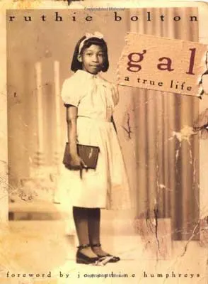 Gal by Ruthie Bolton book cover with sepia toned image of young person in white dress with headband