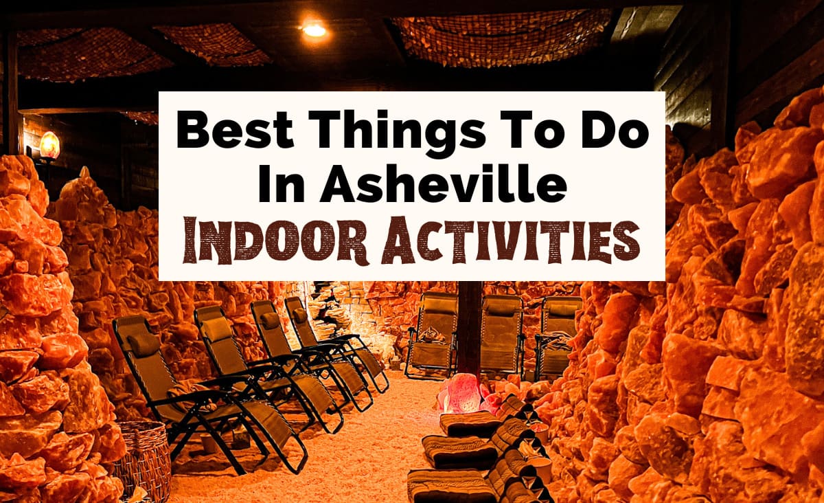 16 Best Indoor Activities in Asheville For Bad Weather